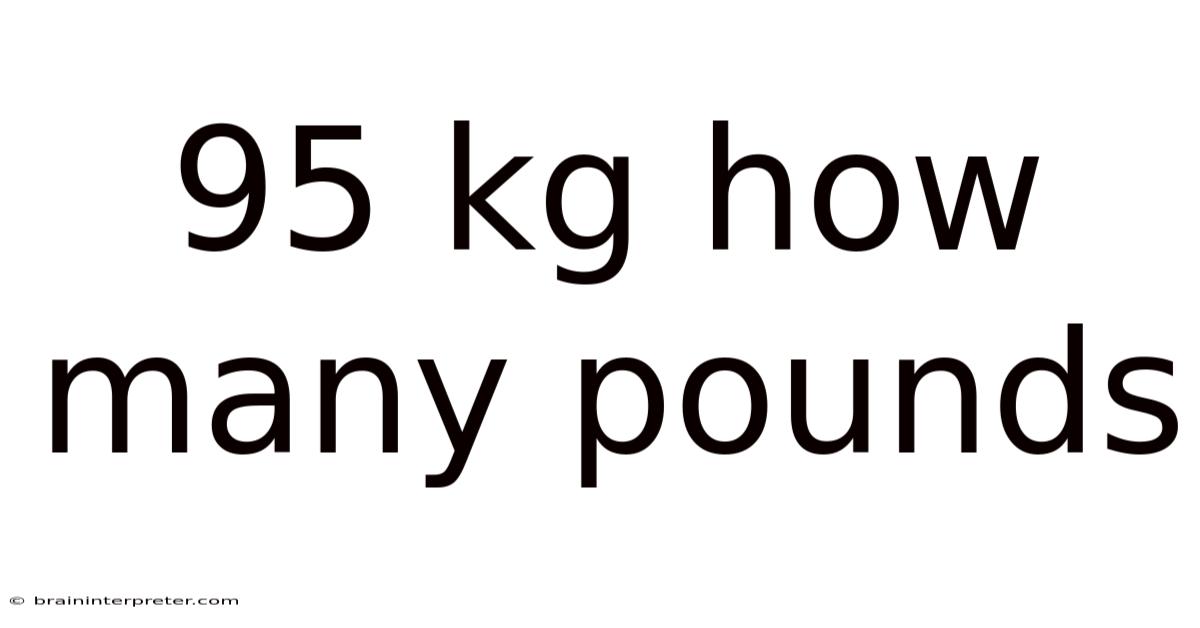 95 Kg How Many Pounds