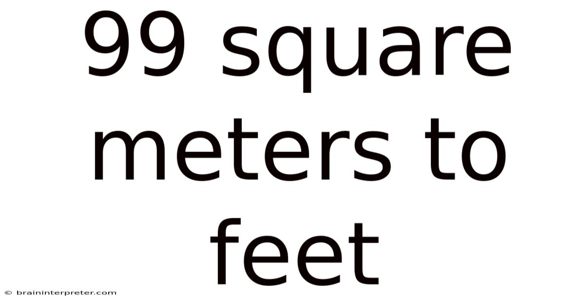 99 Square Meters To Feet
