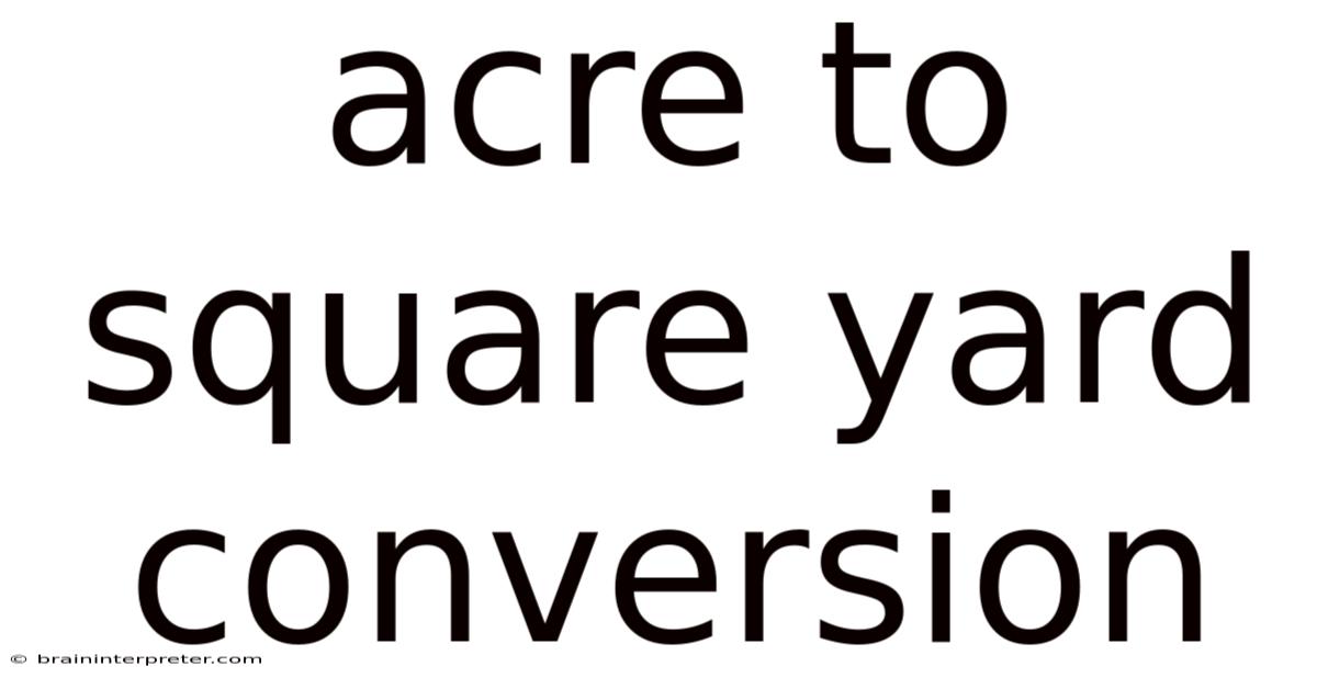 Acre To Square Yard Conversion