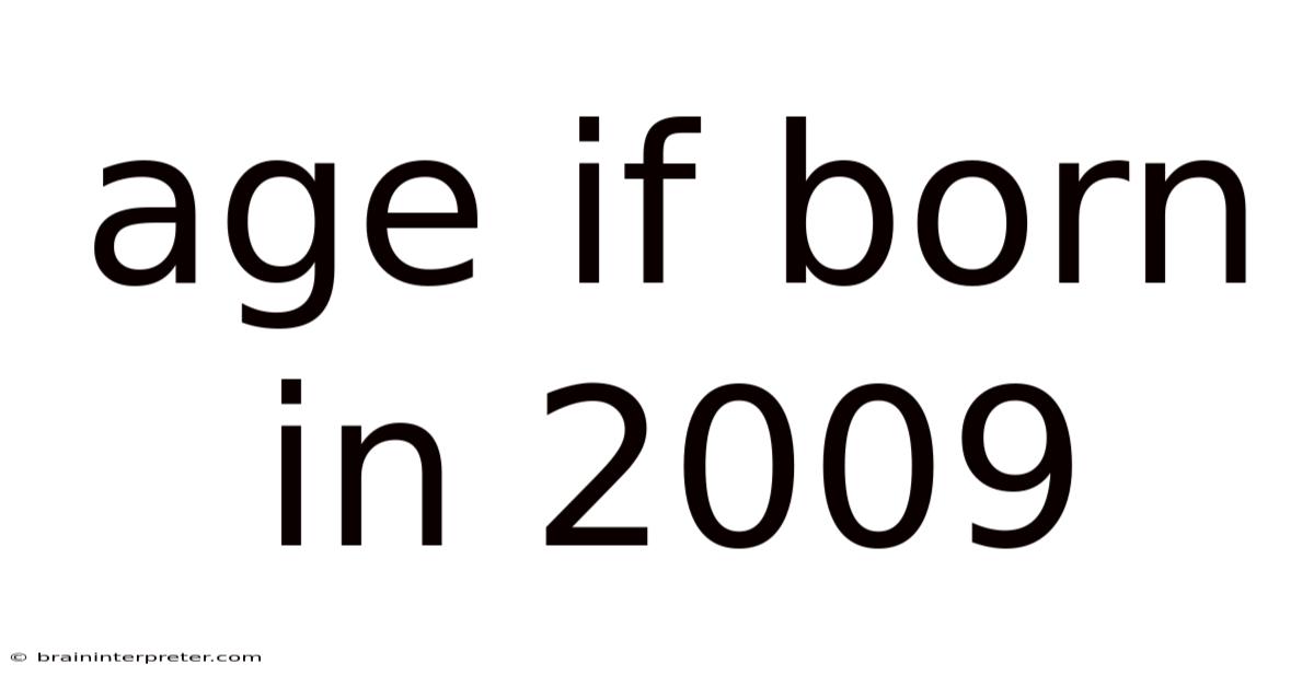 Age If Born In 2009