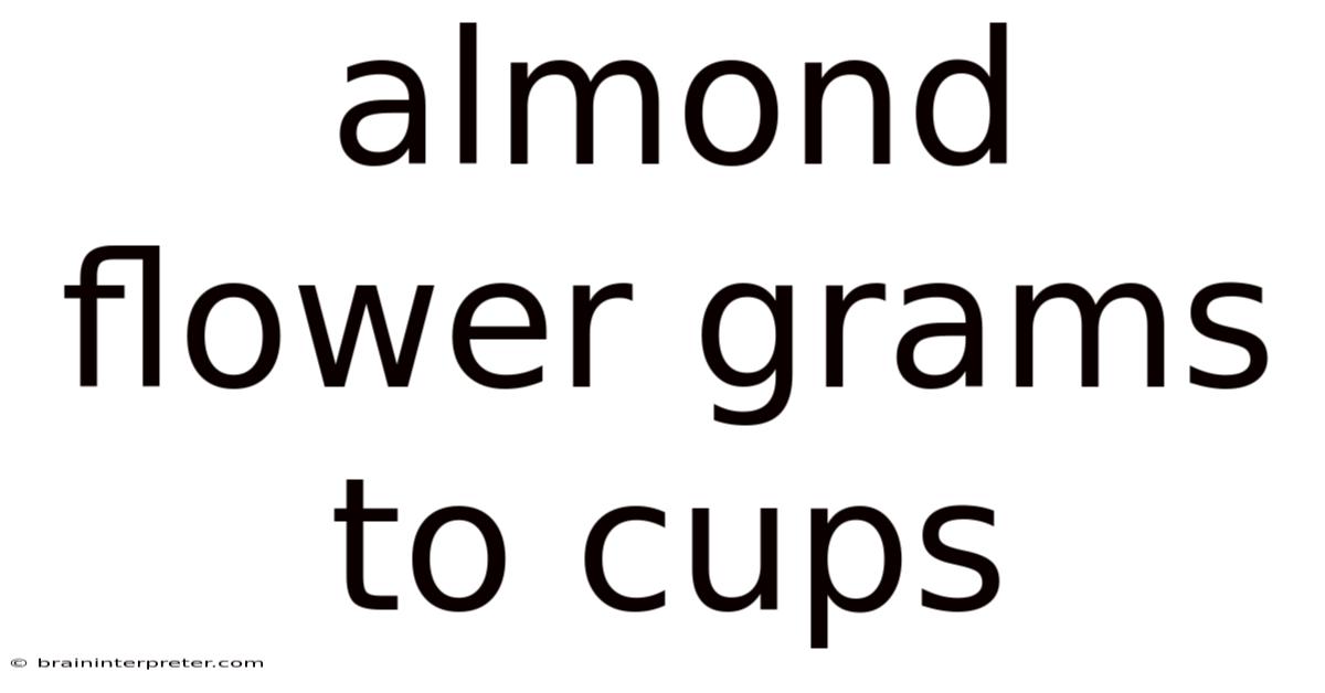 Almond Flower Grams To Cups