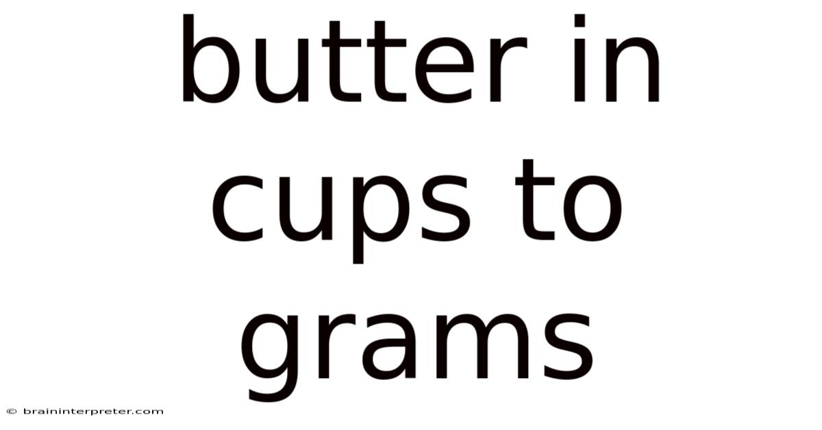 Butter In Cups To Grams