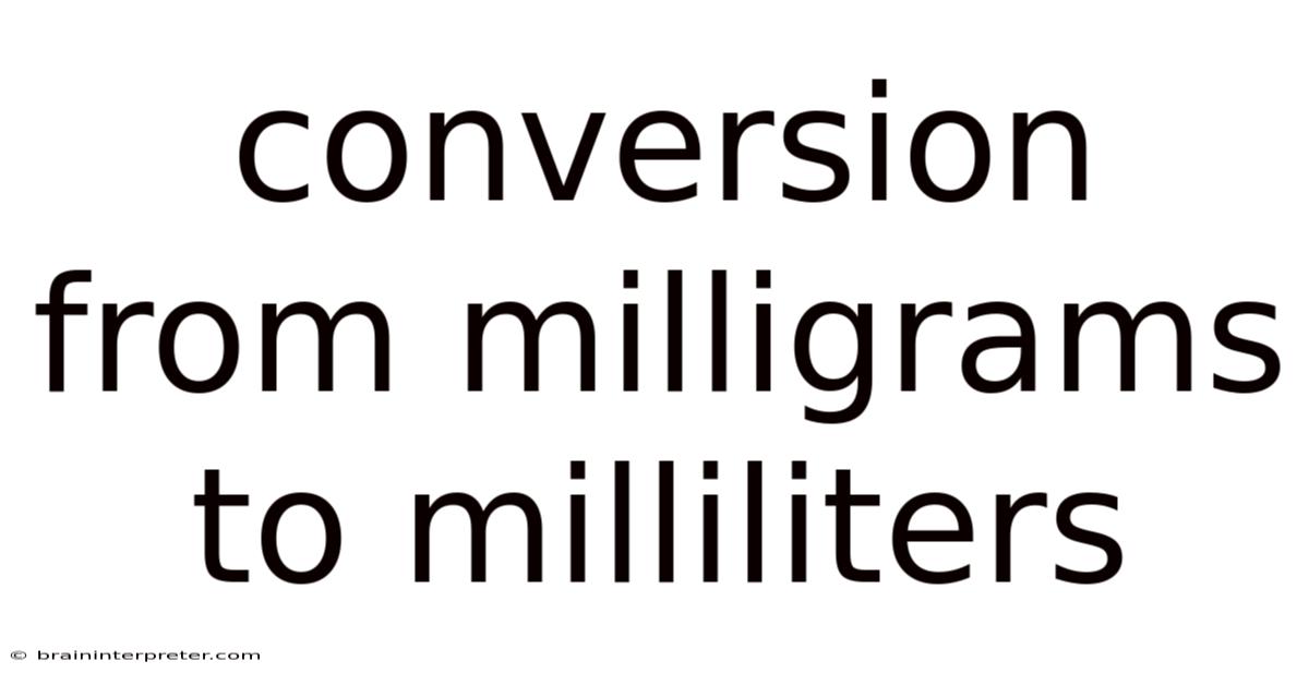 Conversion From Milligrams To Milliliters