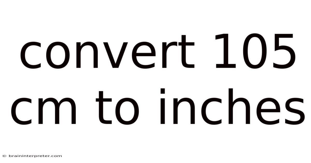 Convert 105 Cm To Inches