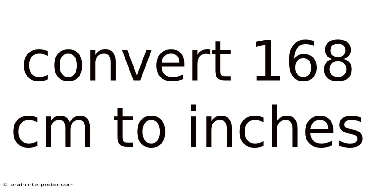 Convert 168 Cm To Inches