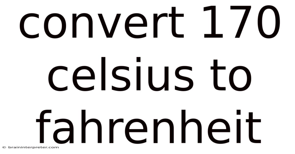 Convert 170 Celsius To Fahrenheit