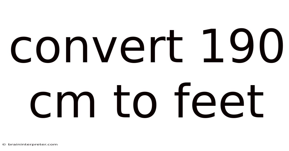 Convert 190 Cm To Feet