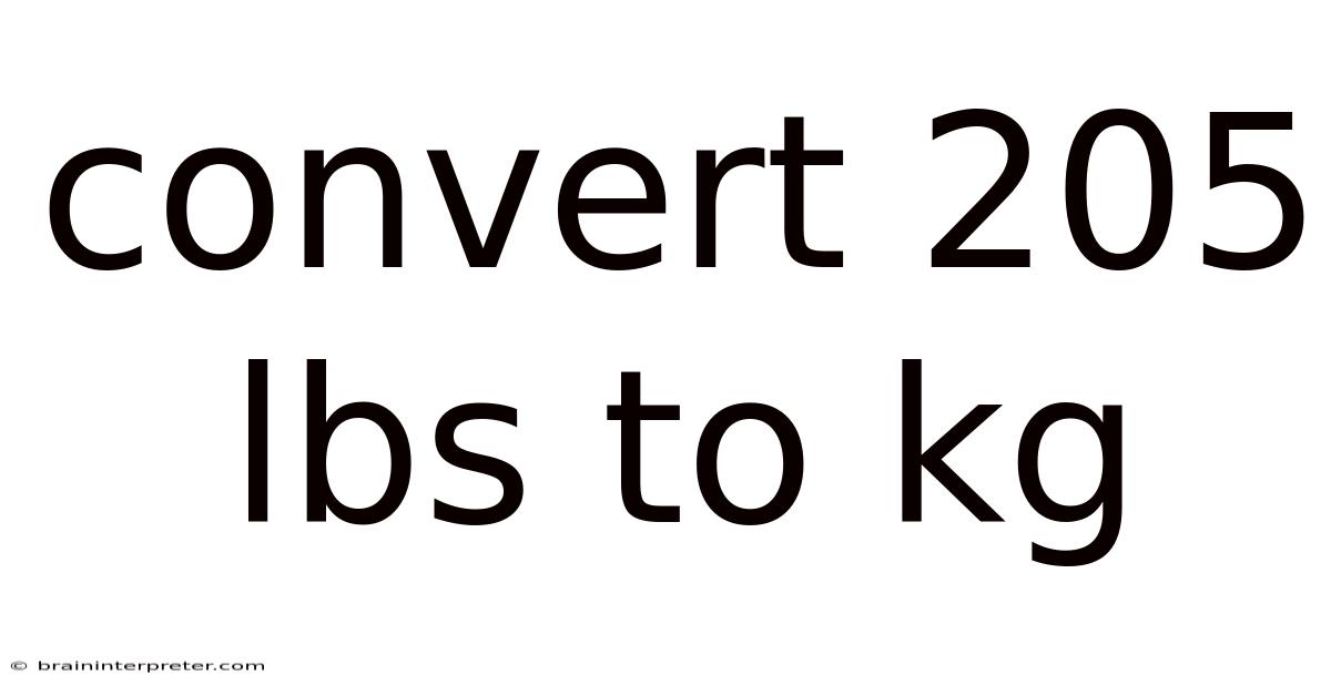 Convert 205 Lbs To Kg