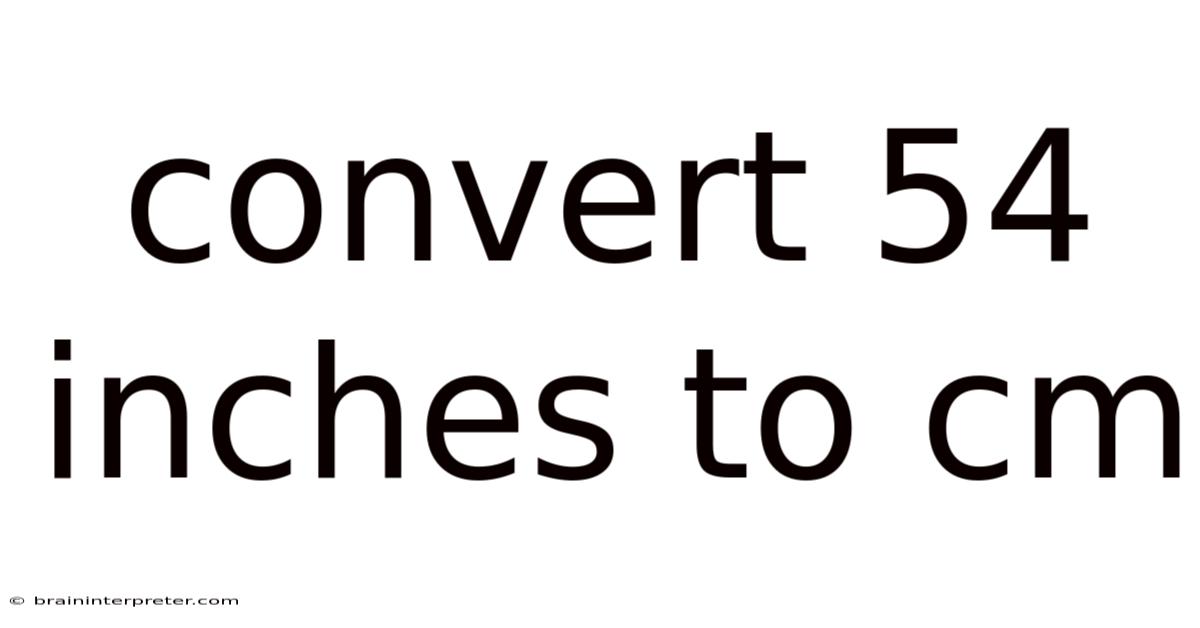 Convert 54 Inches To Cm