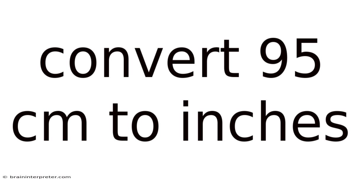 Convert 95 Cm To Inches