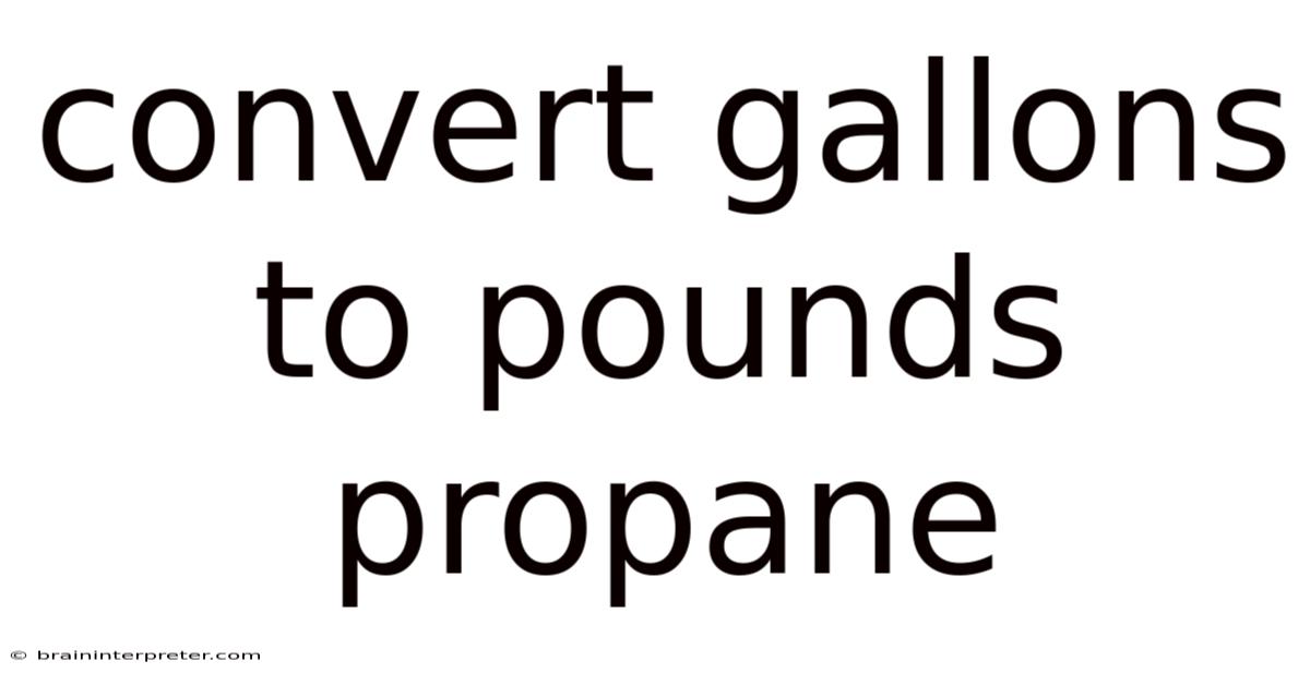 Convert Gallons To Pounds Propane