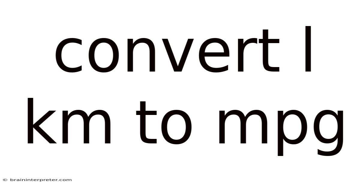 Convert L Km To Mpg