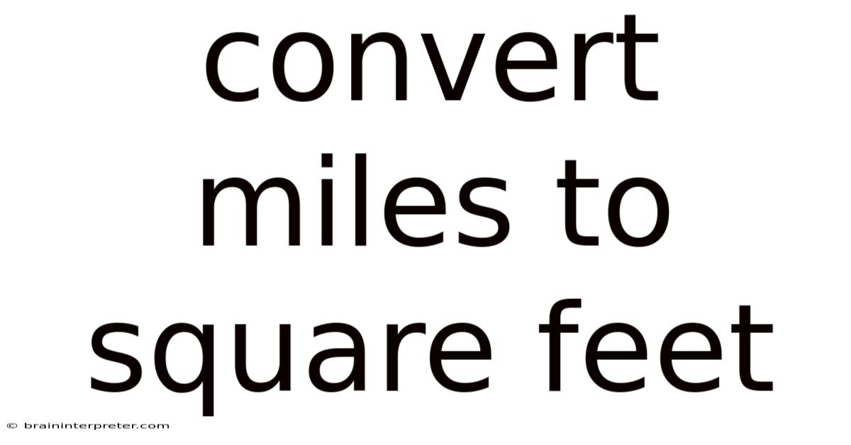 Convert Miles To Square Feet