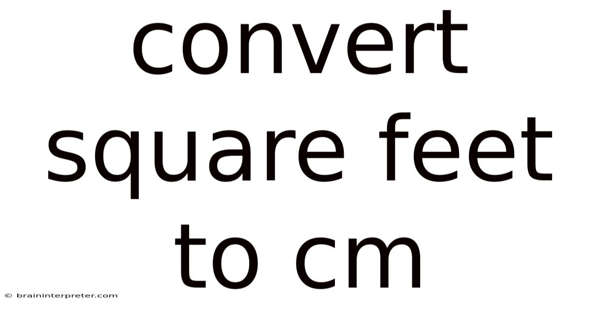 Convert Square Feet To Cm
