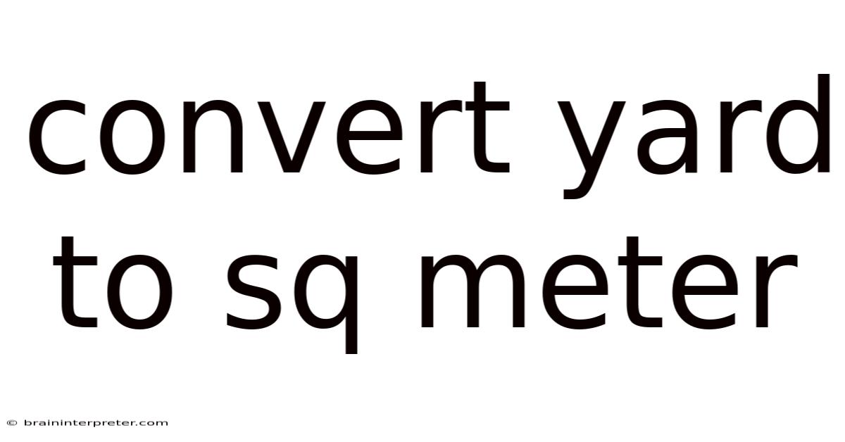 Convert Yard To Sq Meter