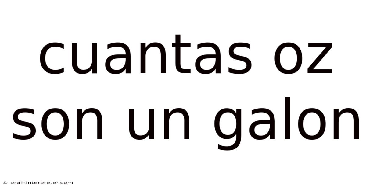 Cuantas Oz Son Un Galon