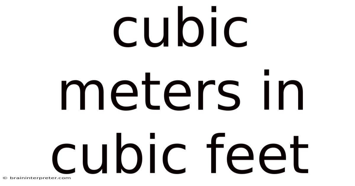 Cubic Meters In Cubic Feet