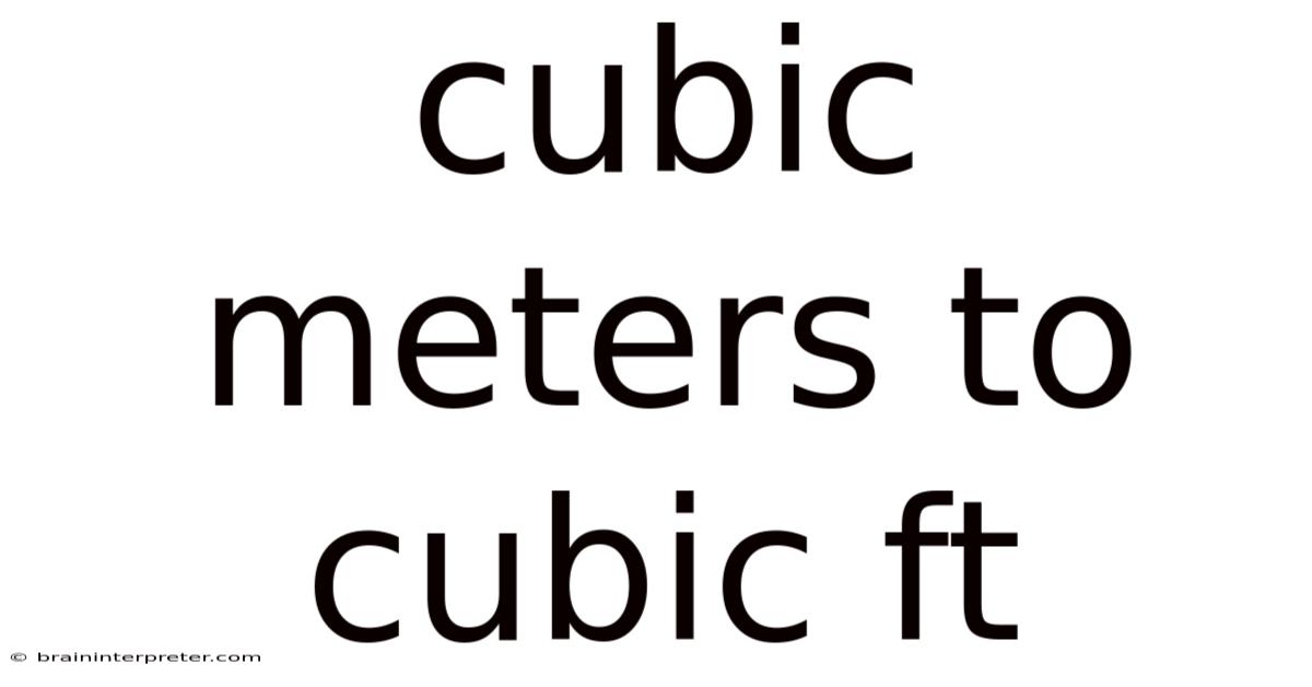 Cubic Meters To Cubic Ft