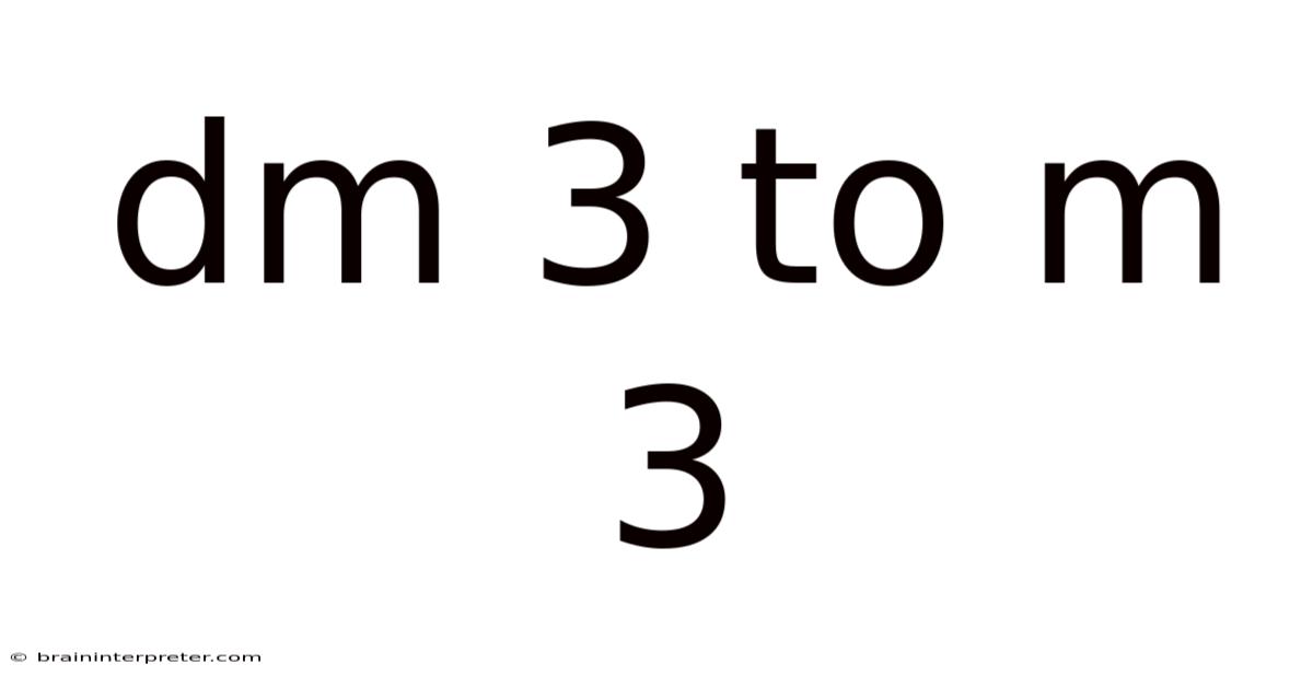 Dm 3 To M 3