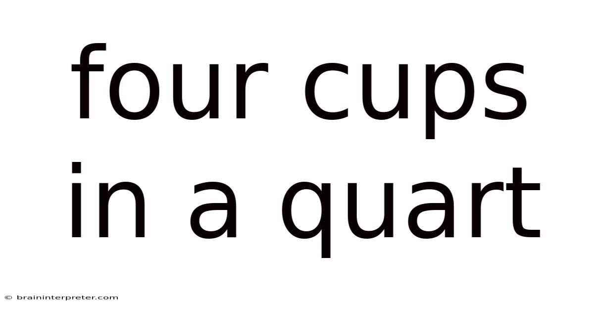 Four Cups In A Quart