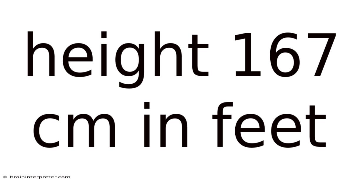 Height 167 Cm In Feet