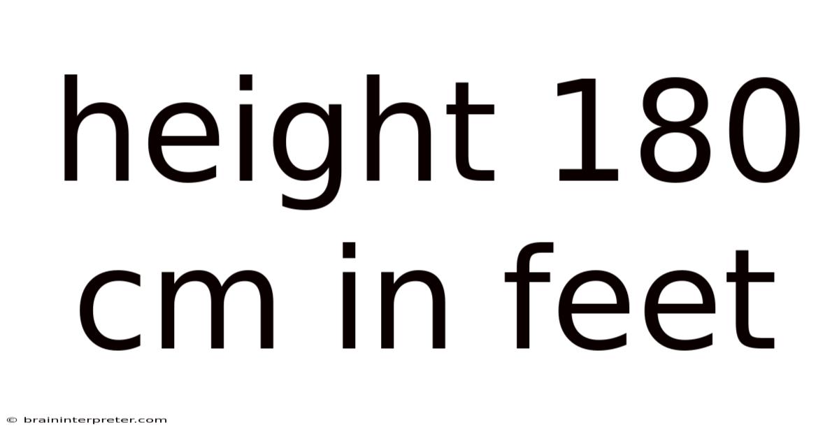 Height 180 Cm In Feet