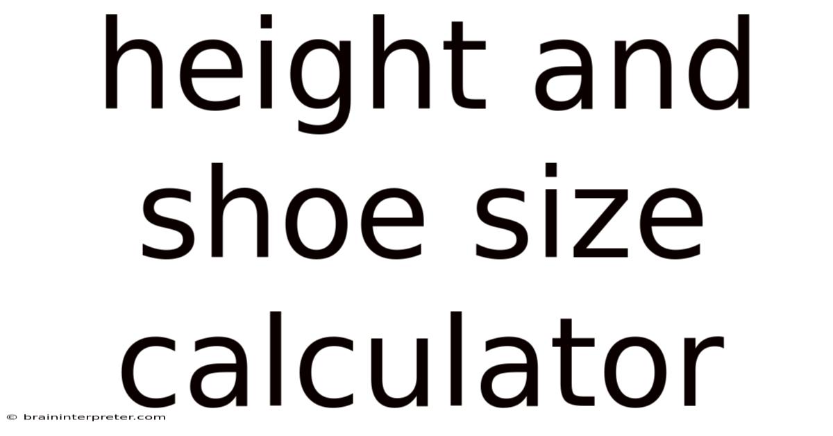 Height And Shoe Size Calculator