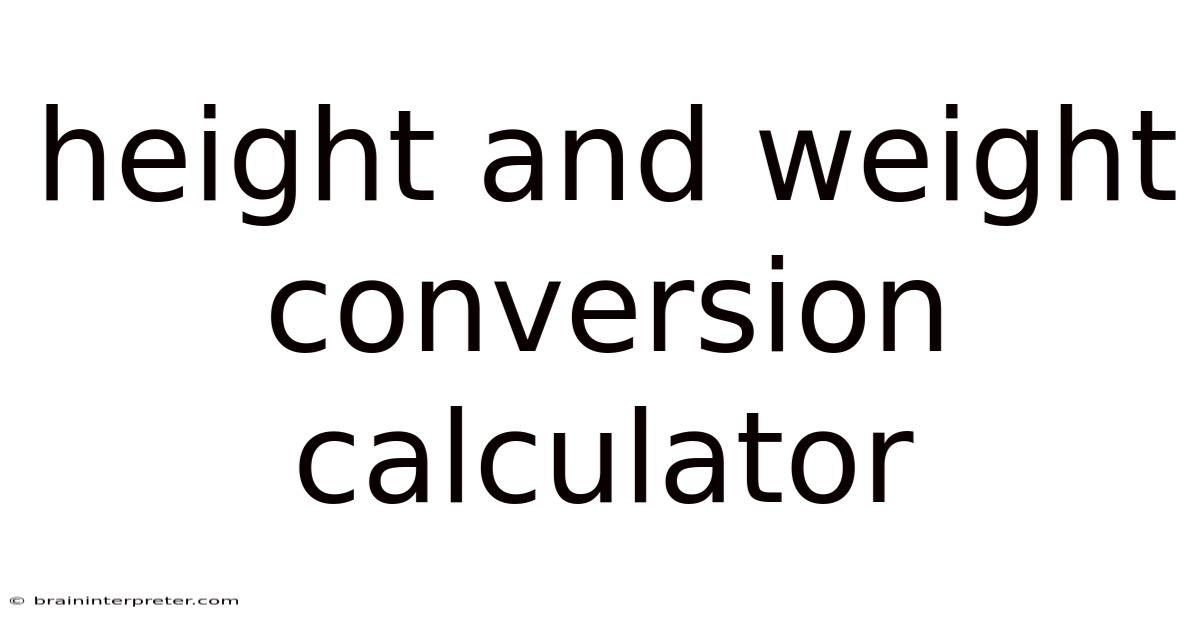 Height And Weight Conversion Calculator