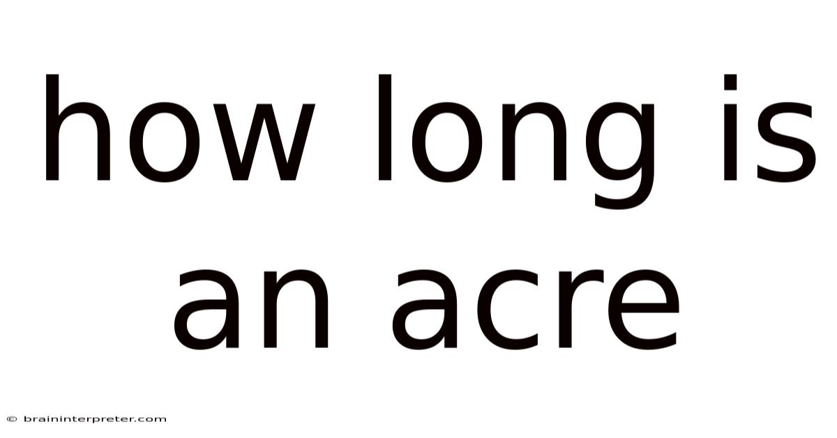 How Long Is An Acre