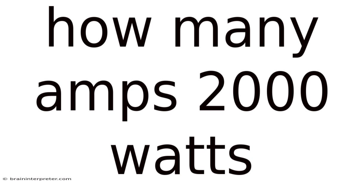 How Many Amps 2000 Watts