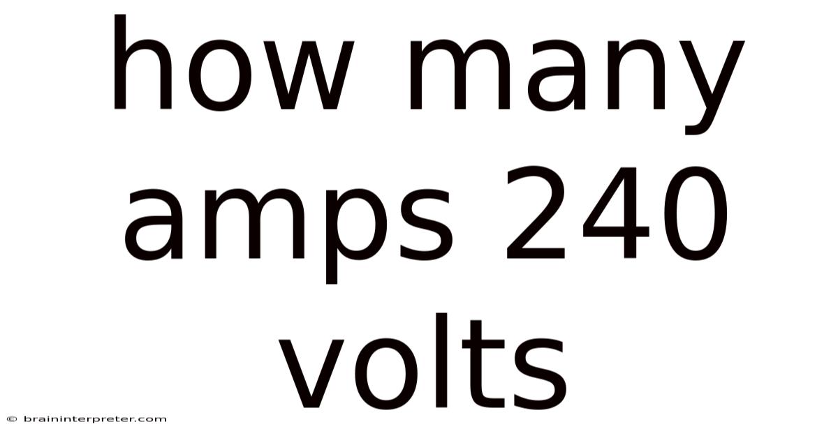 How Many Amps 240 Volts