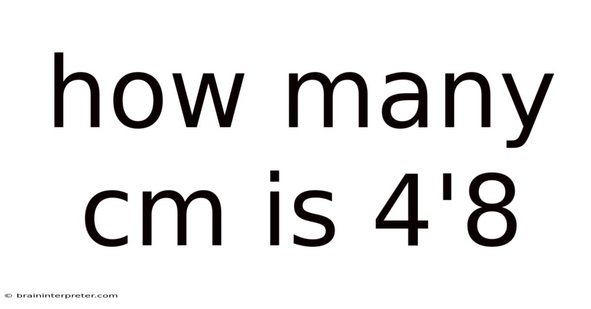 How Many Cm Is 4'8