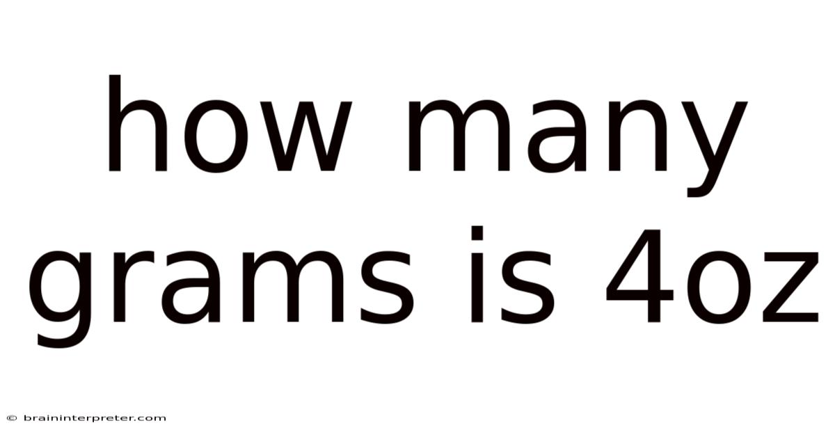 How Many Grams Is 4oz