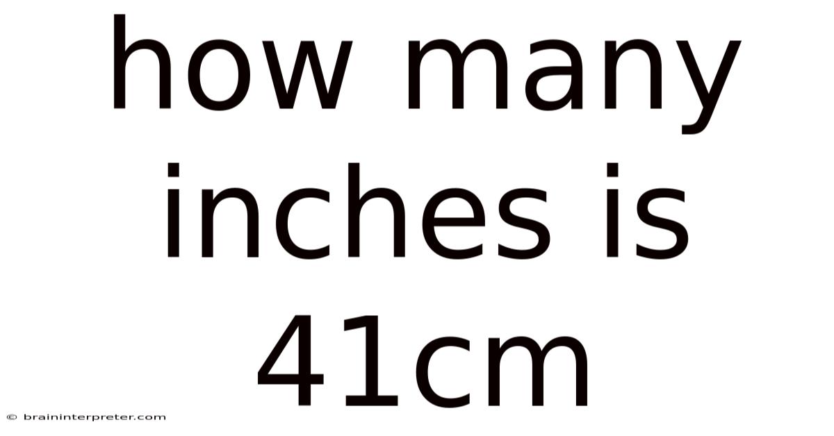 How Many Inches Is 41cm