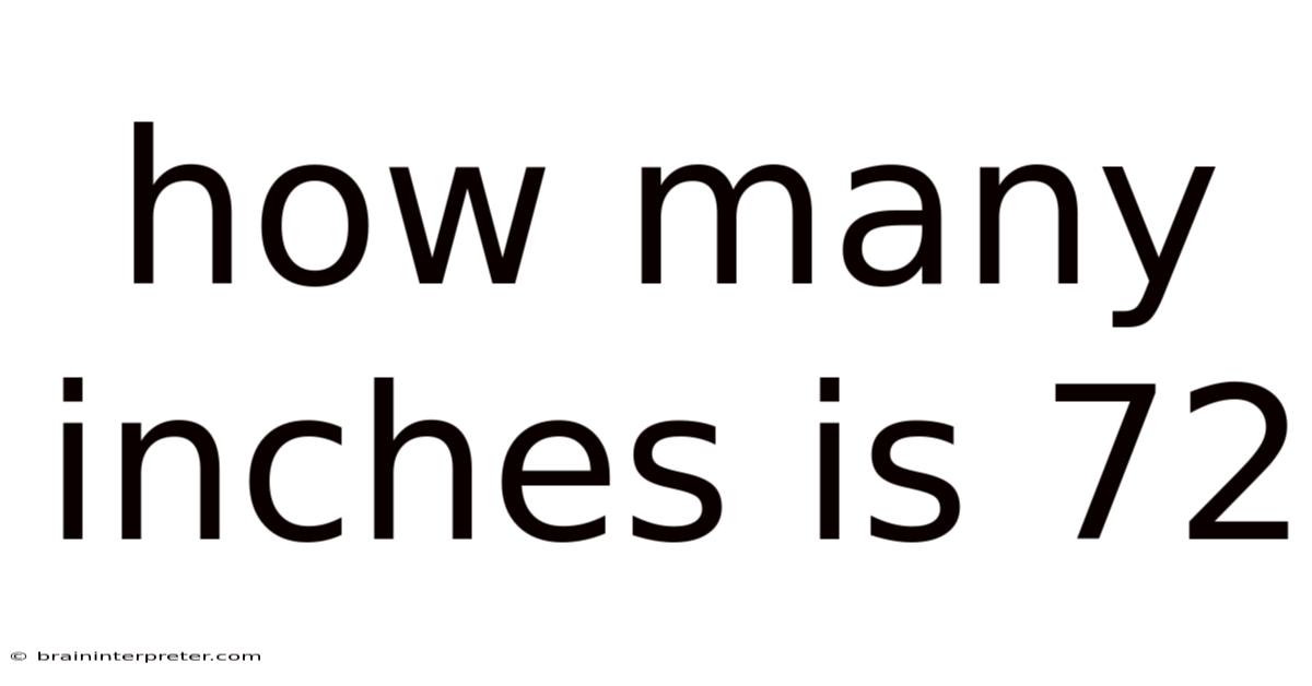 How Many Inches Is 72