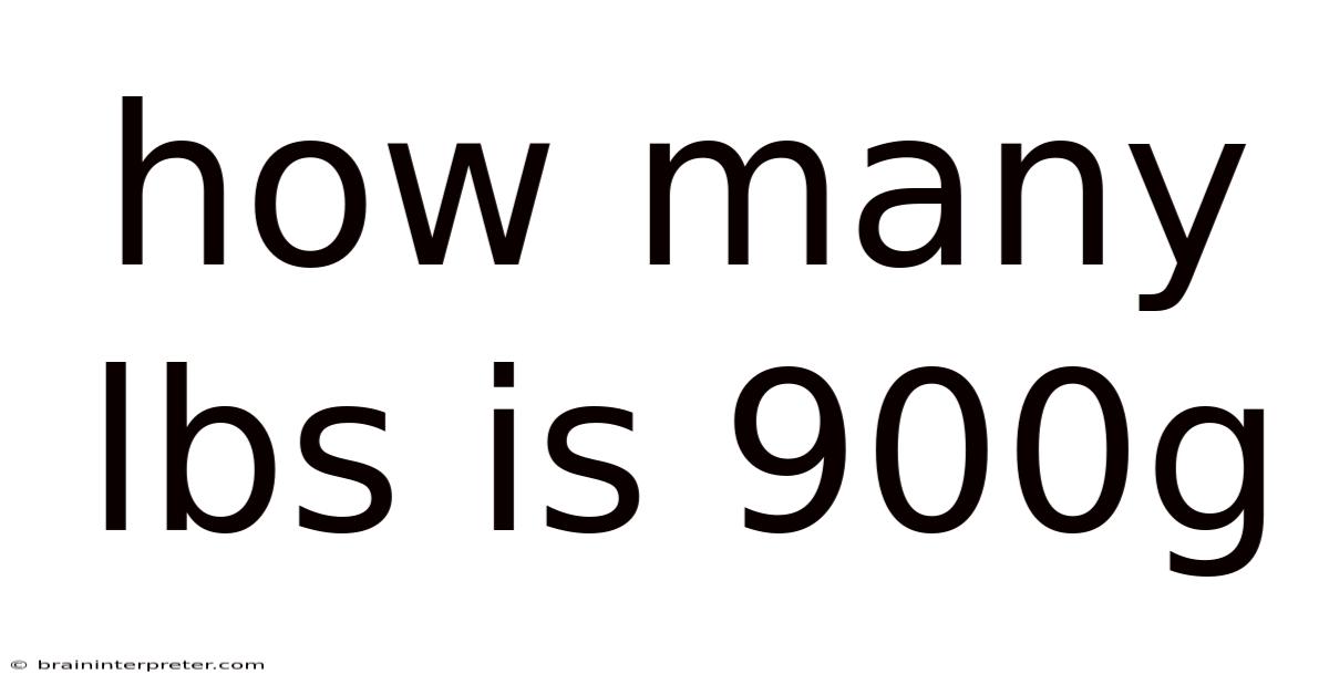 How Many Lbs Is 900g