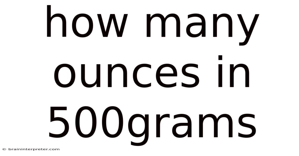 How Many Ounces In 500grams