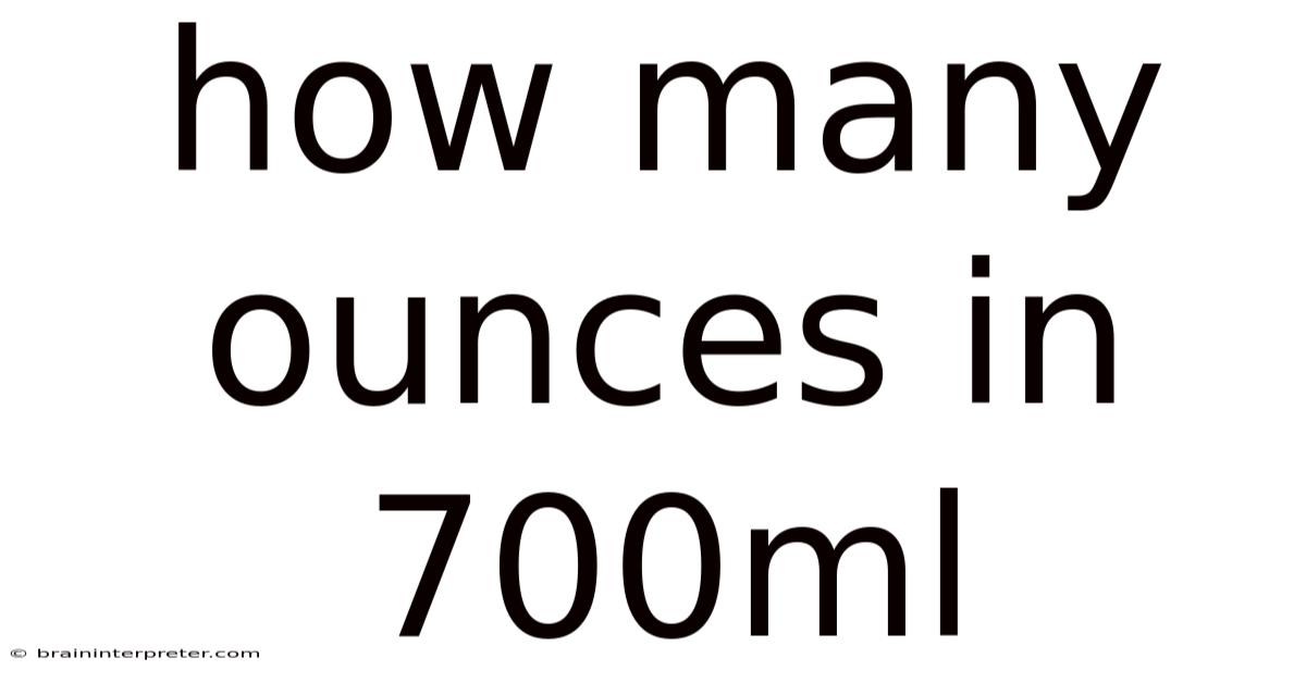 How Many Ounces In 700ml