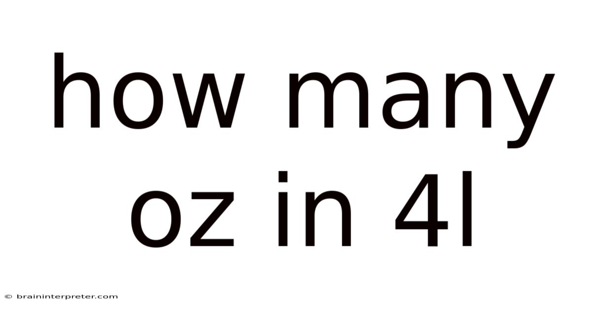 How Many Oz In 4l