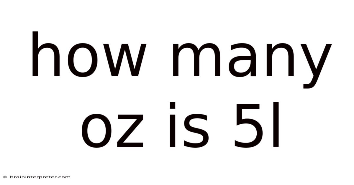How Many Oz Is 5l