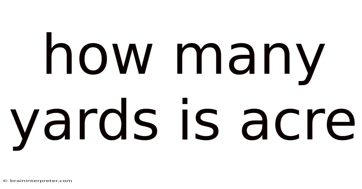 How Many Yards Is Acre