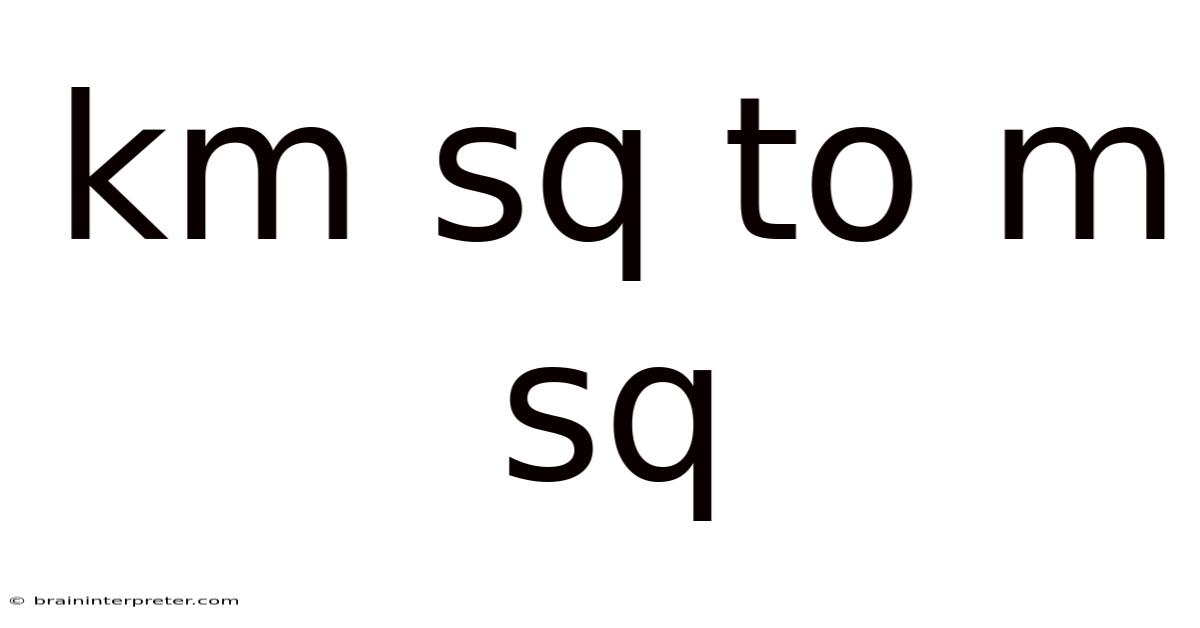 Km Sq To M Sq
