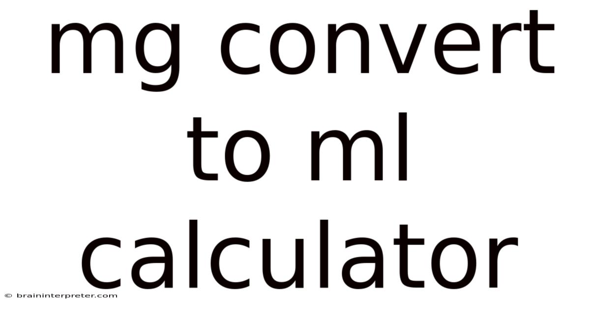 Mg Convert To Ml Calculator