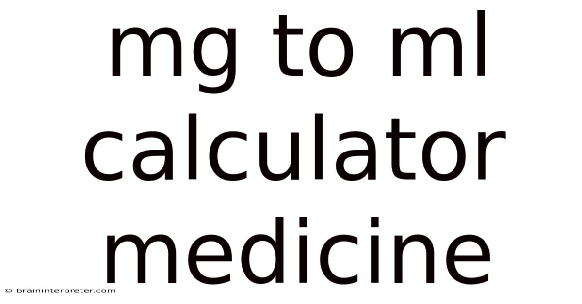Mg To Ml Calculator Medicine