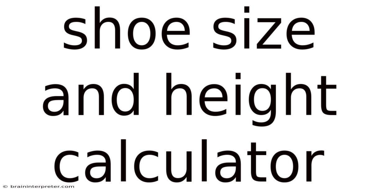 Shoe Size And Height Calculator