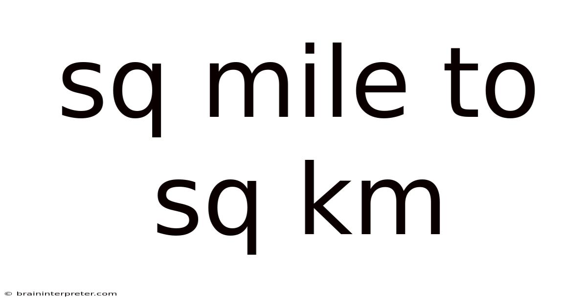 Sq Mile To Sq Km