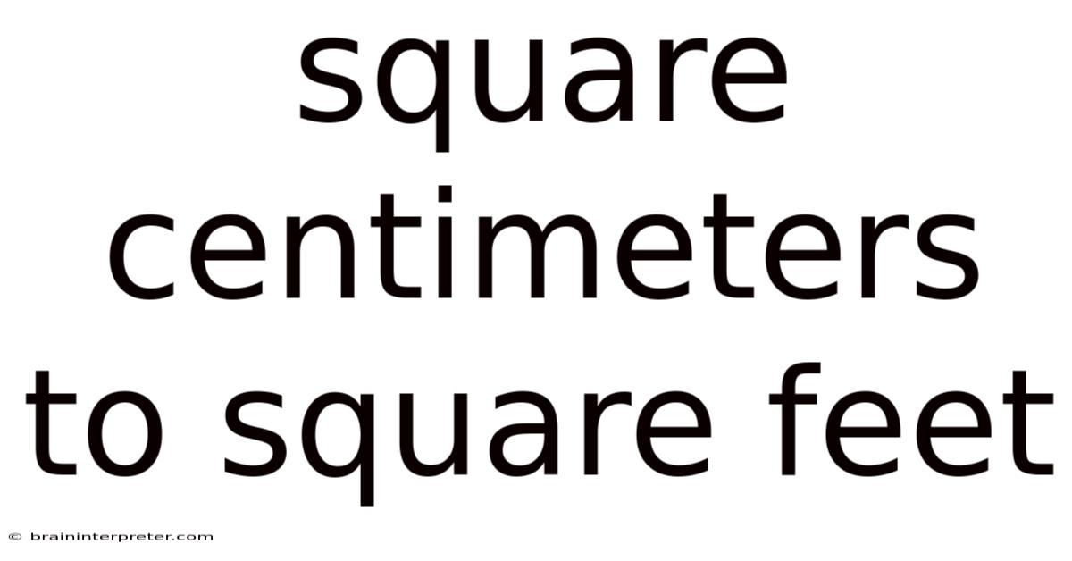 Square Centimeters To Square Feet