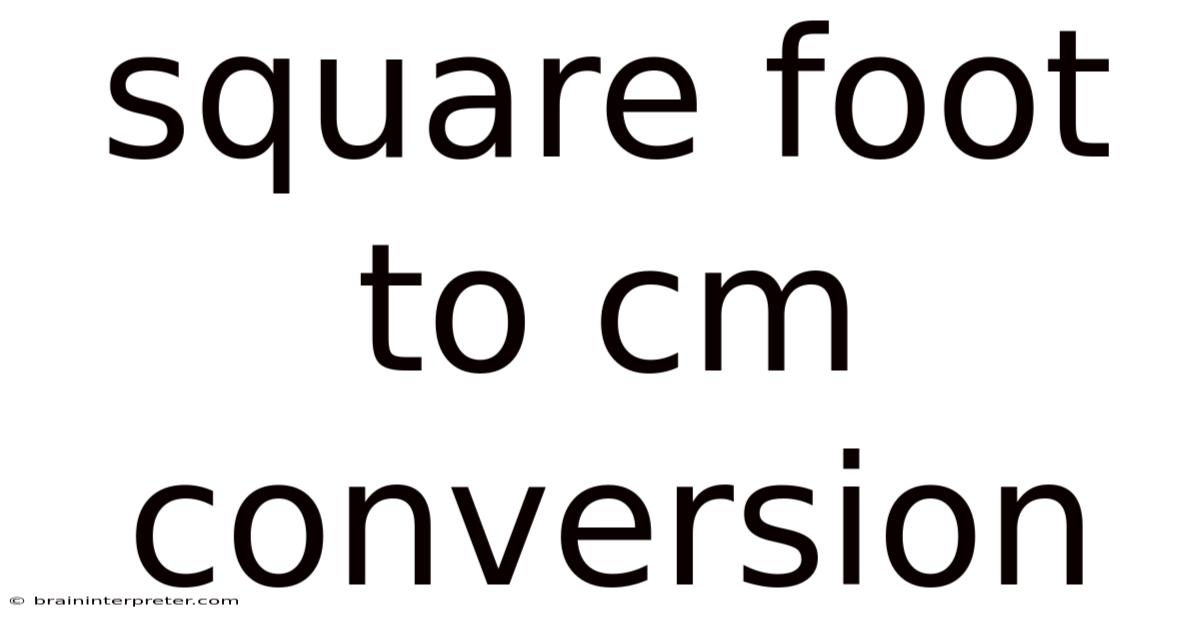 Square Foot To Cm Conversion