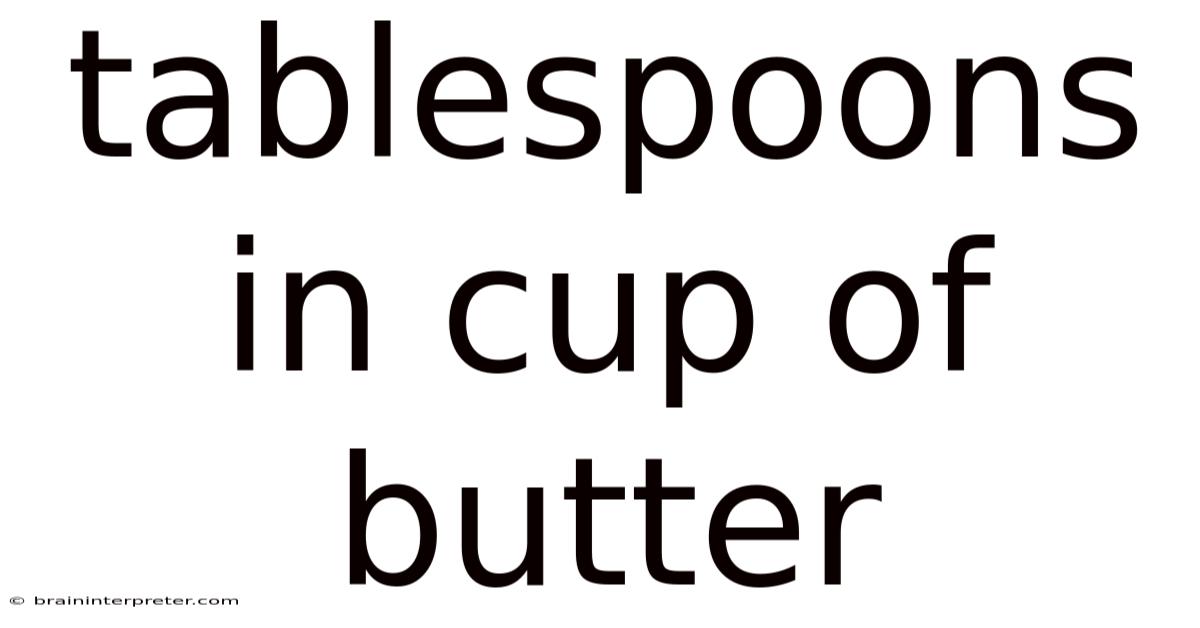 Tablespoons In Cup Of Butter