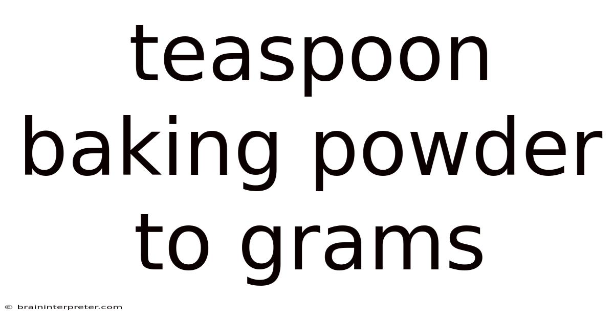 Teaspoon Baking Powder To Grams